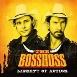 The Bosshoss : Liberty of Action